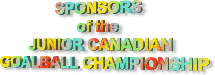 Sponsors of te NationalJunior Goalball Champtionship